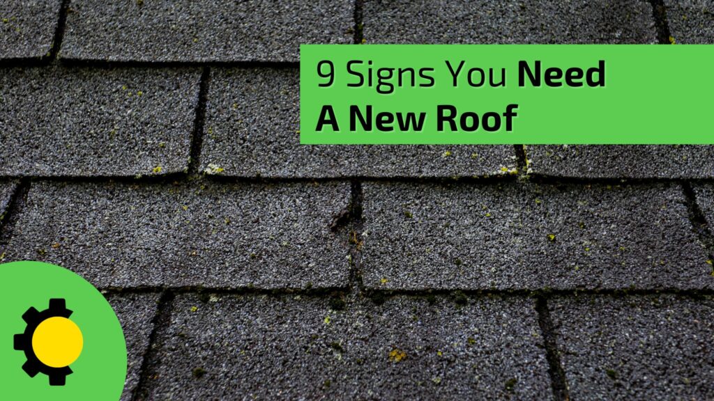 9 Signs You Need A New Roof